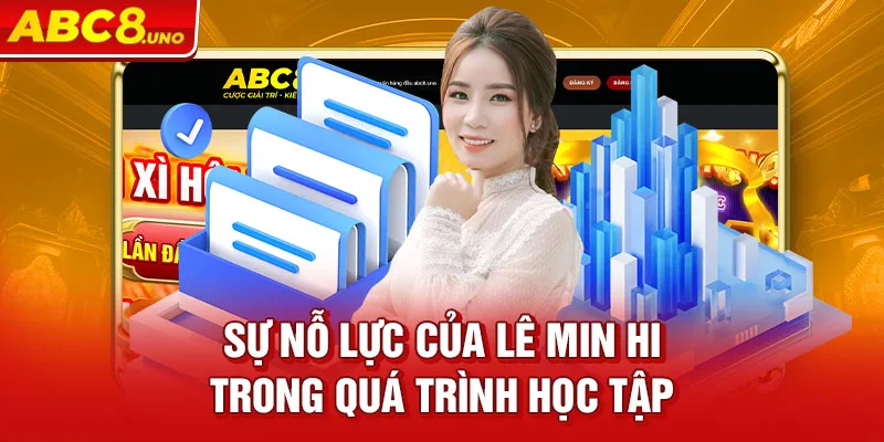 su-no-luc-cua-Le-Min-Hi-trong-qua-trinh-hoc-tap_14_11zon